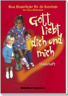 Gott liebt dich und mich (Chorpartitur)