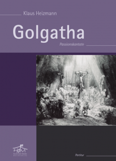 Golgatha - Chorpartitur (Gemischter Chor)