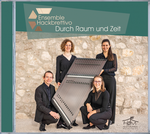 Ensemble Hackbrettivo: Durch Raum und Zeit Ensemble Hackbrettivo: Durch Raum und Zeit