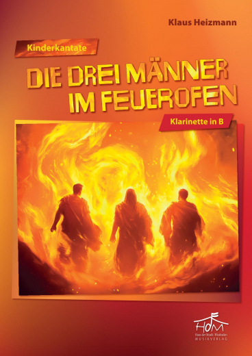 Die drei Männer im Feuerofen Klarinette in B