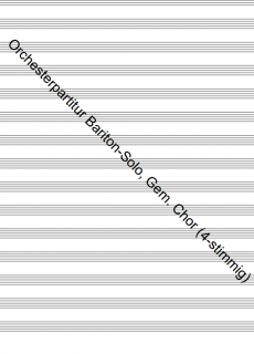 Orchesterpartitur Bariton-Solo, Gem. Chor (4-stimmig)