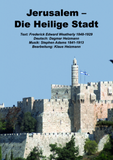 JERUSALEM Die Heilige Stadt - Klavierauszug MCh (4-stimmig)