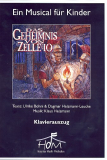 Das Geheimnis von Zelle 10 (Klavierauszug) Das Geheimnis von Zelle 10 (Klavierauszug)