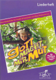 Gott macht mir Mut (Chorpartitur) Gott macht mir Mut (Chorpartitur)
